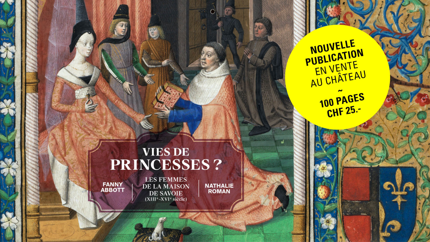 Vies de Princesses ? Les femmes de la Maison de Savoie (XIIIe-XVe siècle)