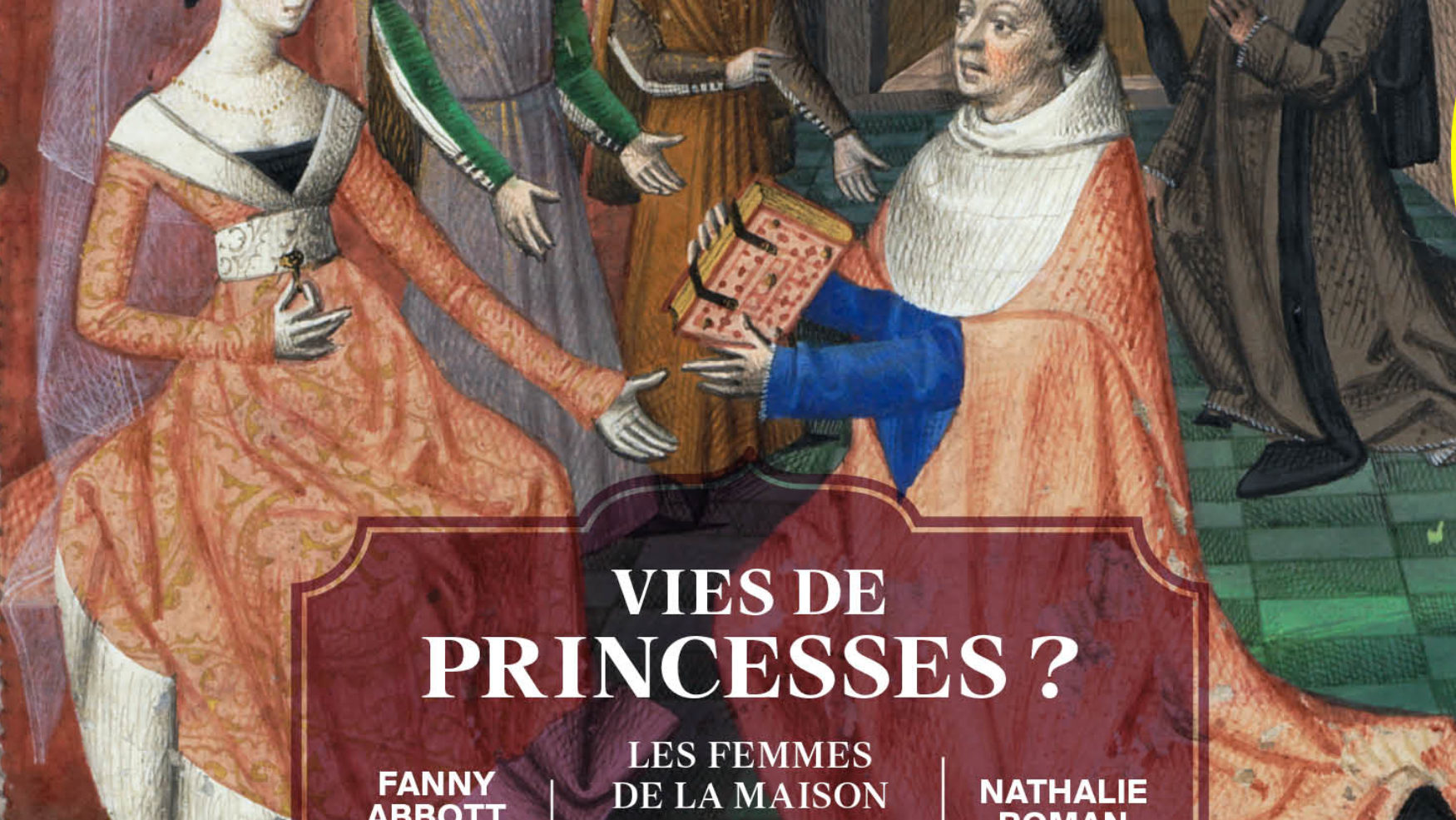 Vies de Princesses ? Les femmes de la maison de Savoie (XIIIe-XVIe siècle)